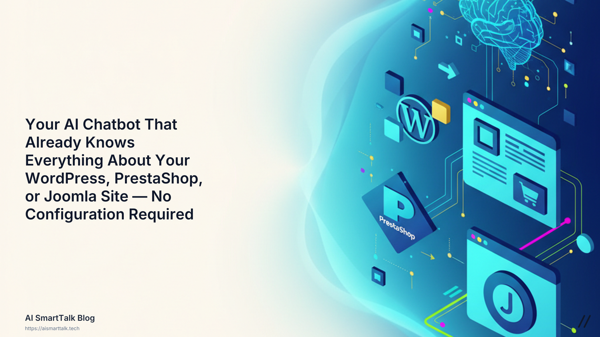 Cover: Вашият AI чатбот, който вече знае всичко за вашия WordPress, PrestaShop или Joomla сайт — без необходима конфигурация