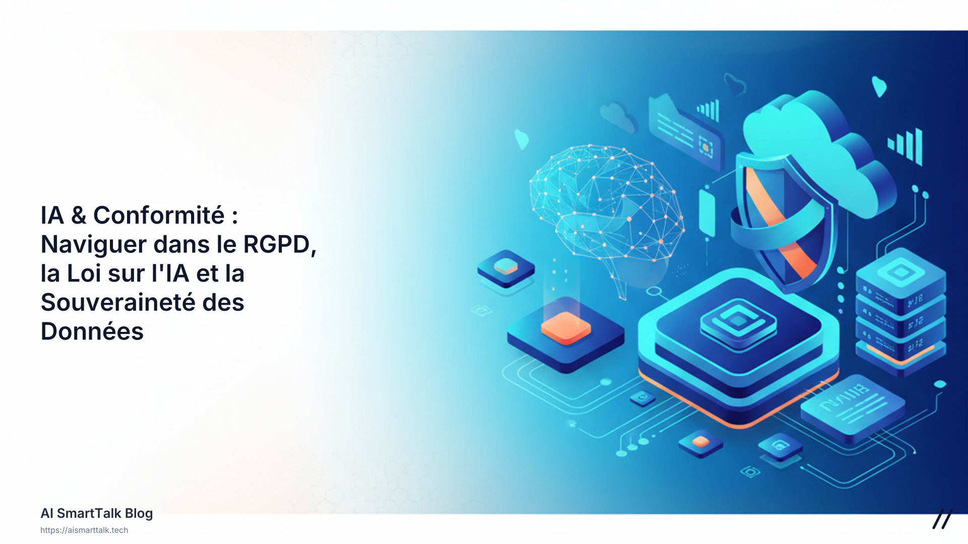 IA & Conformité : Naviguer dans le RGPD, la Loi sur l'IA et la Souveraineté des Données