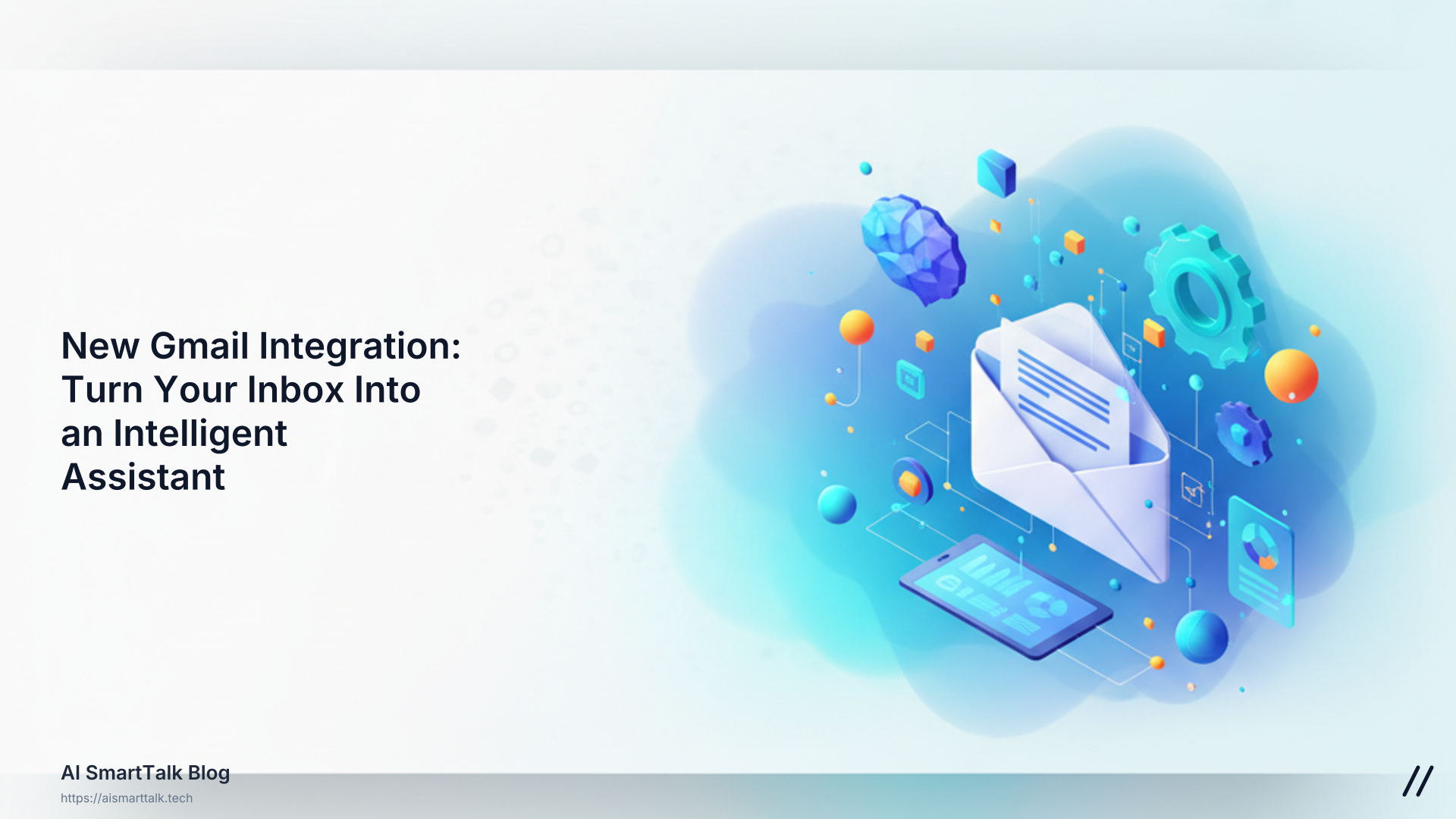 New Gmail Integration: Turn Your Inbox Into an Intelligent Assistant